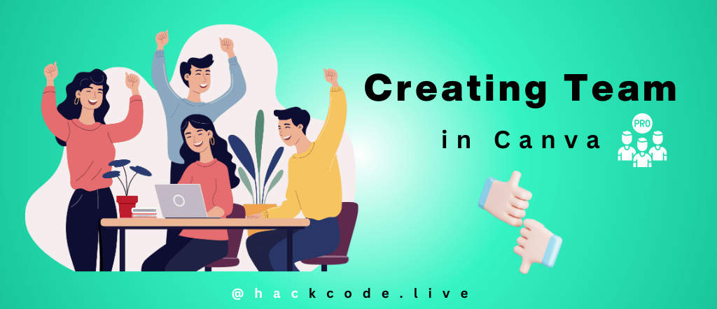 creating-team-in-canva-pro-for-free