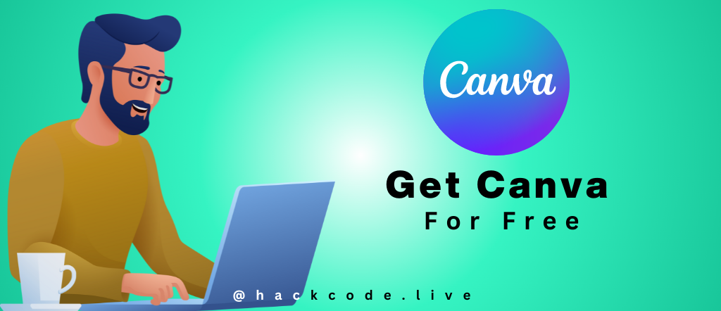 how-to-get-canva-for-free-2024-hackcode